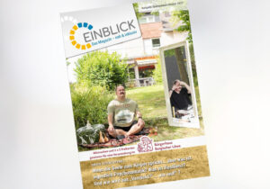 Einblick Das Magazin - nah & inklusiv Ausgabe Spätsommer/Herbst 2022